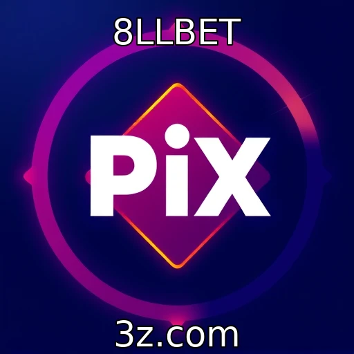 8LLBET Por que o Pix ganha destaque nas apostas esportivas do Brasil